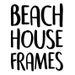 Beach House Frames