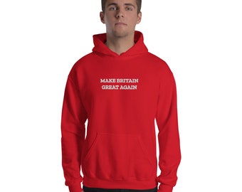 Make Britain Great Again Unisex Red Hoodie