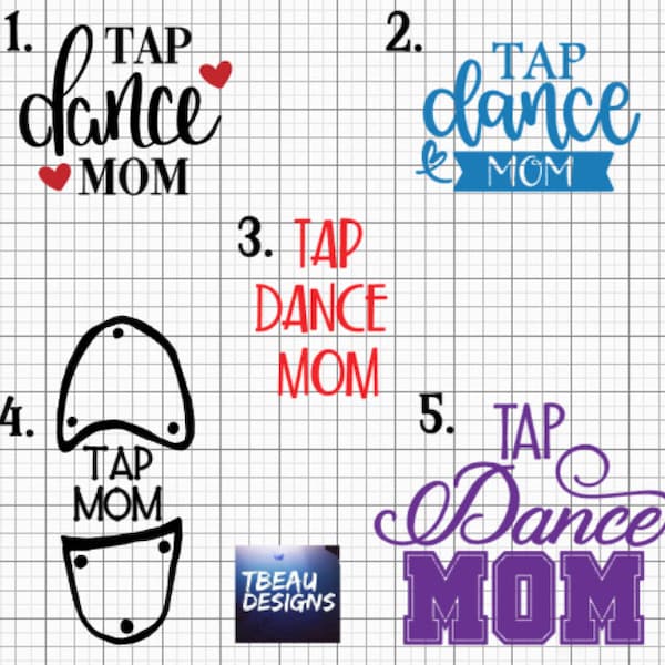 Tap Mom Decal | Tap Mom Tumbler decal | Tap Mom Car Decal | Tap Dance Mom | Dance Mom Stickers | Tap Dance Decal Stickers |