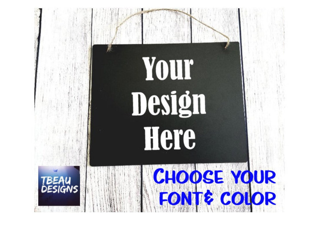 Custom Sign, Party Sign, Restaurant Sign, Design Your Own Sign, Create