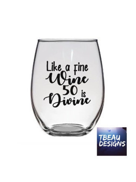 Download Like A Fine Wine 50 Is Divine 50th Birthday 50th Birthday Etsy