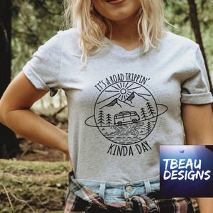 It's a Road Trippin' Kinda Day | Travel Shirt | Road Trip Shirt ...