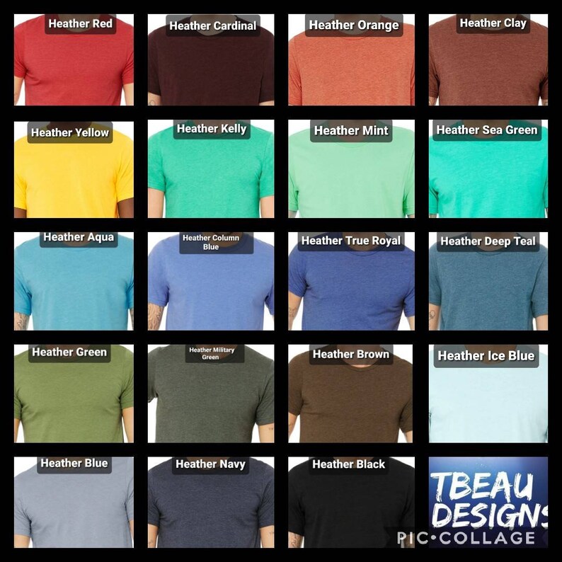 K&ouml;nnte beinhalten: Eine Collage von T-Shirts in verschiedenen Farben, darunter Rot, Gelb, Gr&uuml;n und Blau. Jedes Shirt wird mit einem Etikett angezeigt, das seinen Farbnamen angibt, wie z. B. "Heather Red" und "Heather Navy". In der unteren rechten Ecke steht der Text "TBEAU DESIGNS PIC COLLAGE."