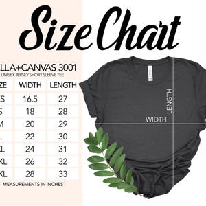 May include: A size chart for a Bella+Canvas 3001 unisex jersey short sleeve tee. The chart shows sizes XS to 3XL with corresponding width and length measurements in inches. A dark gray t-shirt is shown with the words "WIDTH" and "LENGTH" overlaid on the shirt.