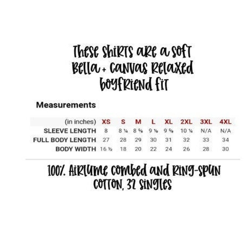 K&ouml;nnte beinhalten: Text auf wei&szlig;em Hintergrund, der Shirts als weiche Bella + Canvas Relaxed Boyfriend Fit beschreibt. Ma&szlig;e in Zoll f&uuml;r &Auml;rmell&auml;nge, volle K&ouml;rperl&auml;nge und K&ouml;rperbreite sind angegeben. Hergestellt aus 100 % Airlume gek&auml;mmter und ringgesponnener Baumwolle.