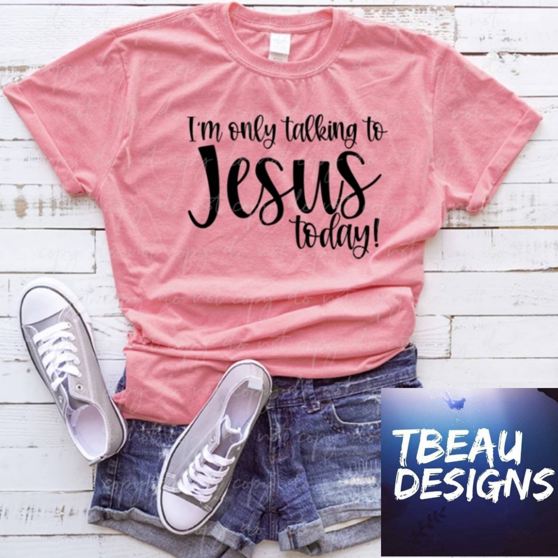 I am only talking to jesus today shirt Clearance