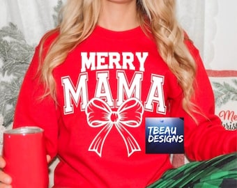 Merry Mama Shirt | Winter Shirt | Christmas Sweatshirt | Sweater Weather | Merry Mama Sweatshirt | Merry