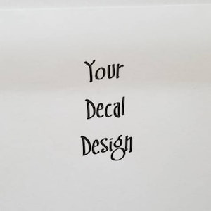 Car Decal, Design your Own Car Decal, Custom Decal, Window Decal, truck decal, personalized Decal, Bike decal