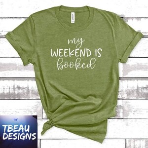 My Weekend Is Booked | Professional Bookworm Shirt | Teacher Gifts | Librarian Shirt | Library Shirt | Book Club Shirt | Book Lover Shirt