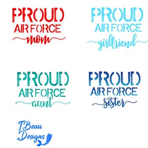 Proud Air Force Mom Decal, Proud Air Force Sister Decal, Air Force Decal, Proud Air Force  Girlfriend Decal, Air Force Decal, Air Force Gift