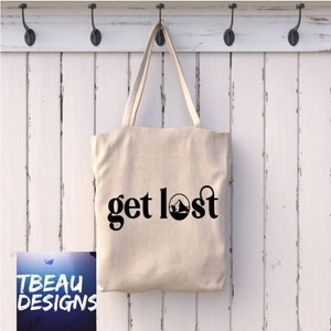 Get Lost Tote | Adventure Tote | Camping Bag | Vacation Gifts ...