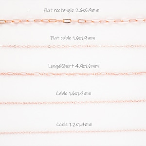 May include: Five different types of rose gold chains, each with a different size and style. The chains are labeled with their dimensions in millimeters.  Flat rectangle 2.6x5.9mm, Flat cable 1.6x1.9mm, Long&Short 4.9x1.6mm, Cable 1.6x1.9mm, Cable 1.2x1.4mm.