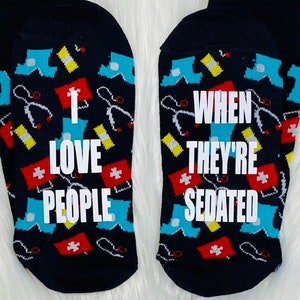 Nurse gift, Doctor socks, Graduation SALE!,  I love people when they're sedated Medical scrubs OR black socks, Birthday