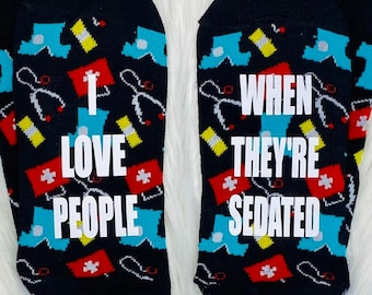 Nurse gift, Doctor socks, Graduation SALE!,  I love people when they're sedated Medical scrubs OR black socks, Birthday