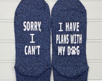 Dog Mom Gift: Sorry I can't, I have plans with my dog,  Socks, Goldendoodle, German Shepherd, Ridgeback, Poodle