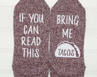 If you can read this, Bring me a glass of wine, Tea, Coffee, Coke, Pepsi, Hot Chocolate, Tacos Socks, Mom socks, Dog,  sale