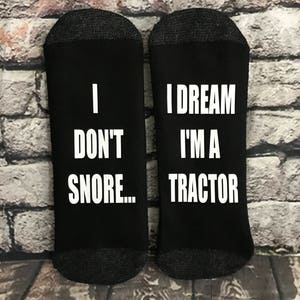 Farmer gifts, Tractor gift socks, I Dont Snore I dream Im a Tractor, OR Motorcycle Funny, Novelty, Gag gift, Valentines Gifts image 7