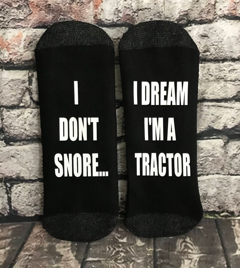 Farmer gifts, Tractor gift socks, I Dont Snore I dream Im a Tractor, OR Motorcycle Funny, Novelty, Gag gift, Valentines Gifts image 7