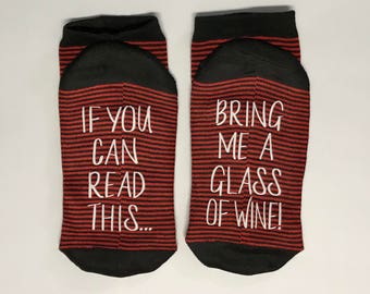 Wine Socks, 50% off SALE, If you can read this, bring me a glass of wine, Wine socks, Gift for her Wine lover gift for her