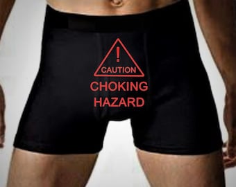 For Husband, Gift for Him, Boxers, Mens Sexy Underwear, Caution Choking Hazard, Boyfriend, Groom, Anniversary