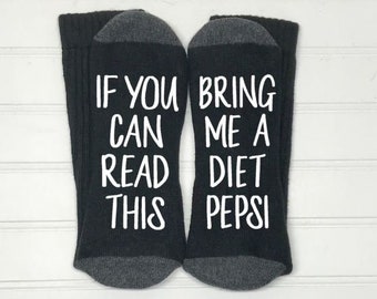 Coke Socks, Diet Coke, Pepsi, Diet Pepsi,  If you can read this, Bring me a glass of wine, For men or women,