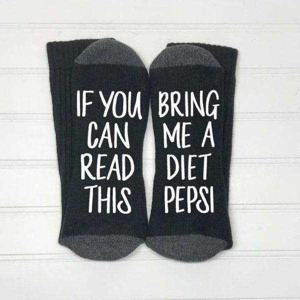 Coke Socks, Diet Coke, Pepsi, Diet Pepsi,  If you can read this, Bring me a glass of wine, For men or women,