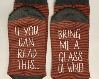 Wine Socks, 50% off SALE, If you can read this socks, bring me a glass of wine, Wine socks, Gift for her Wine lover, gift for her