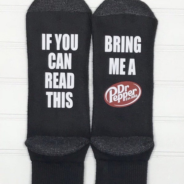 If you can read this bring me a Dr Pepper socks FREE gift bag, , Gift for her, Novelty for Men