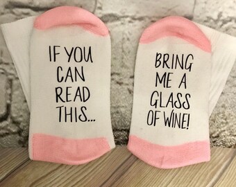 Wine Socks, 50% off SALE, If you can read this bring me a glass of wine, Wine socks for women, Crew Socks