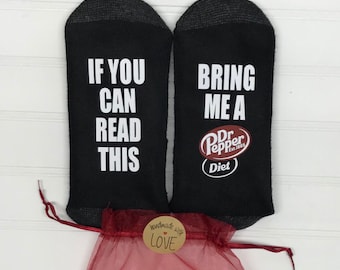If you can read this bring me a Diet Dr Pepper, Last minute Gift, Dad Mom Gift Socks, FREE gift bag, tag, Dr pepper gift, Funny socks