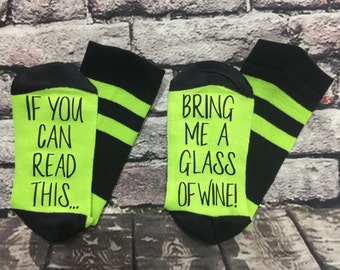 Wine Socks, 50% off SALE, If you can read this bring me a glass of wine socks Wine lover gift