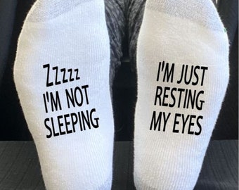 I'm Just Resting My Eyes, I'm Not Sleeping, Dad Socks, Christmas, Funny Gift, Stocking, I am not asleep, Snoring