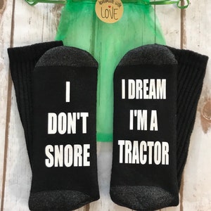 Farmer gifts, Tractor gift socks, I Dont Snore I dream Im a Tractor, OR Motorcycle Funny, Novelty, Gag gift, Valentines Gifts image 4