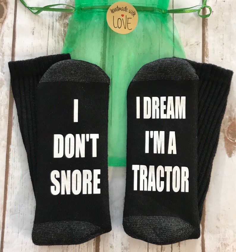 Farmer gifts, Tractor gift socks, I Dont Snore I dream Im a Tractor, OR Motorcycle Funny, Novelty, Gag gift, Valentines Gifts image 4