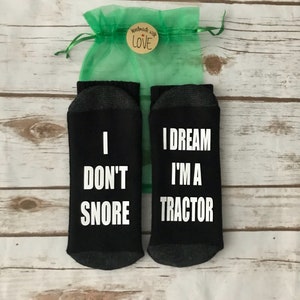 Farmer gifts, Tractor gift socks, I Dont Snore I dream Im a Tractor, OR Motorcycle Funny, Novelty, Gag gift, Valentines Gifts white Tractor