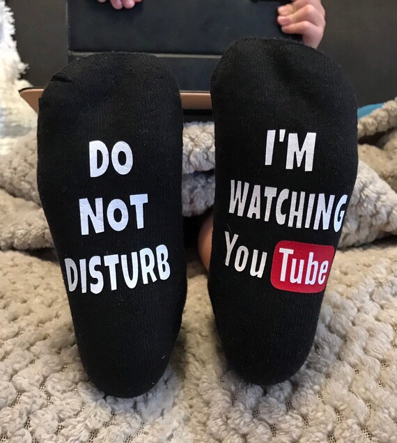 Do Not Disturb Im Watching Youtube Gift Socks For All Ages Gag Etsy
