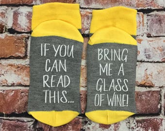 Spirits Sipper Gift, 50% off SALE, Wine Socks, If you can read this bring me a glass of wine, Wine Socks, Wine lover gift