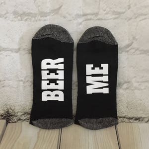 BEER ME, Funny Beer Me Socks, These can be your beer drinking socks, Beer Gift for Dad, Beer Grandpa gift, , Beer gift image 3