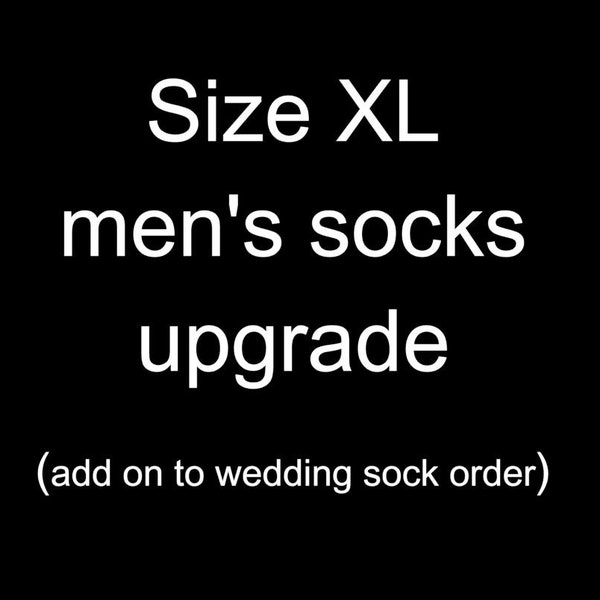 XL add-on to existing order, Future Hubby, Father of the Bride, Groom Socks, EXTRA LARGE Socks, Men Sizes 13-16 Black, Navy, Charcoal