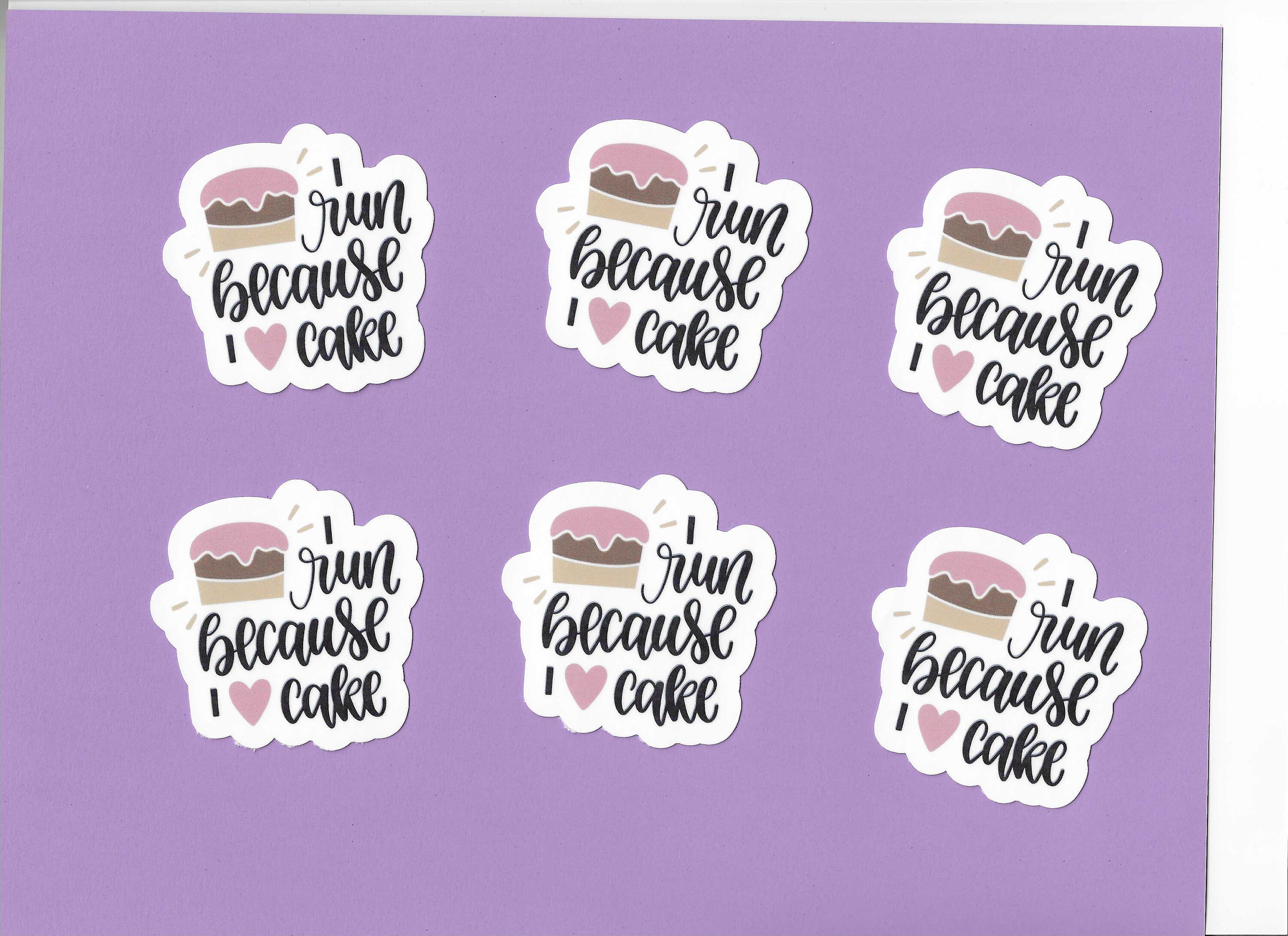 I Run Because I Love Cake Sticker, Run Sticker, Tumbler Sticker, Laptop Sticker, Vinyl Sticker, Stocking Stuffer