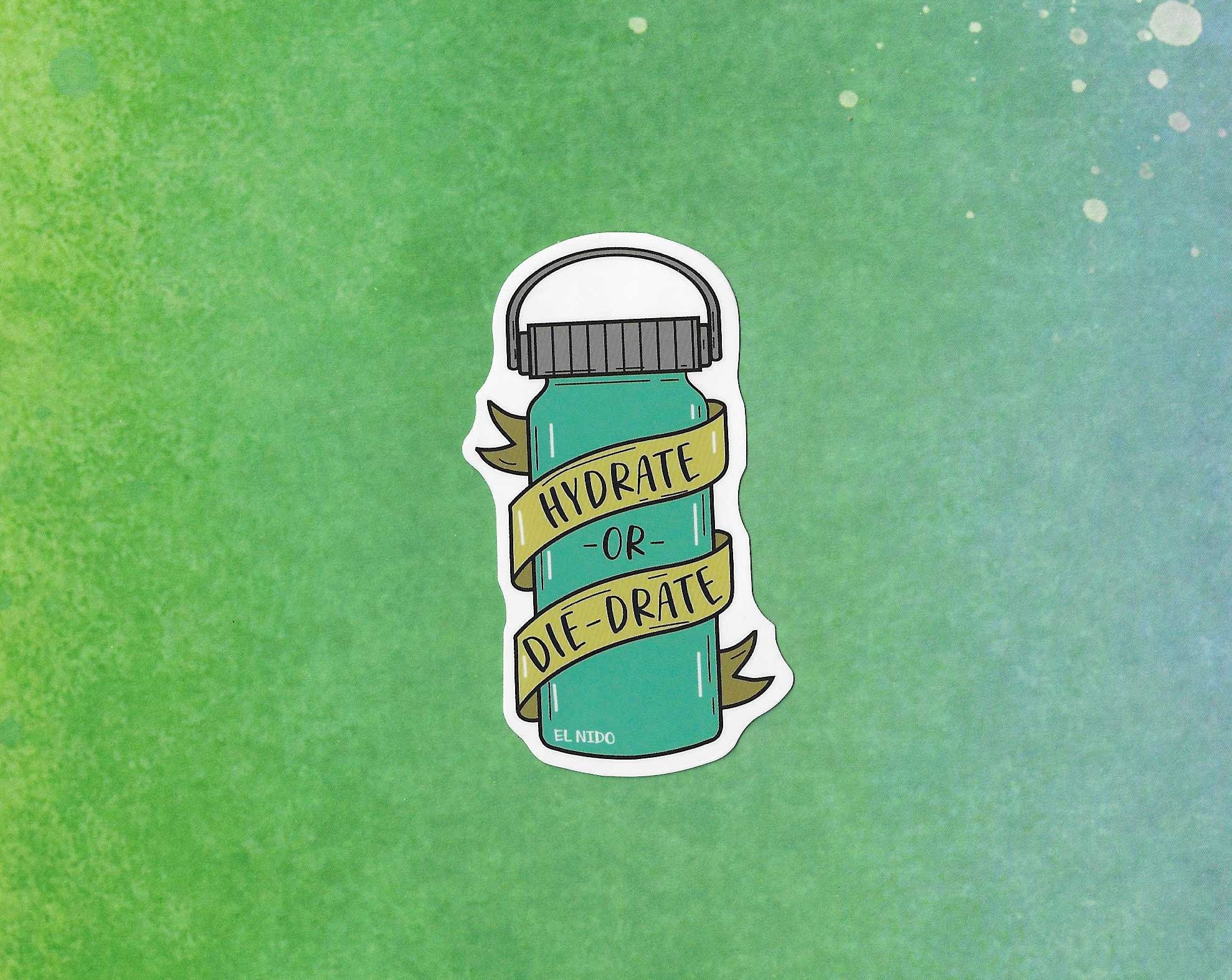 Hydrate or Die Drate Vinyl Sticker, Best Friend Gift, Laptop Decals, Teen Stickers, Cute Stickers, Decal, Stickers