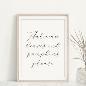 Autumn Leaves and Pumpkins Please Print. Autumn Print, Fall Decor image 1