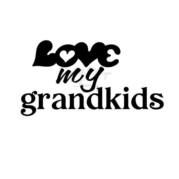 Love My Grandkids Svg File Instant Download Svg Digital File Etsy