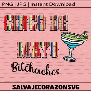 Cinco De Mayo Bitchachos , Vibrant Fiesta Wear, Perfect Cinco de Mayo Apparel, Celebratory Design PNG