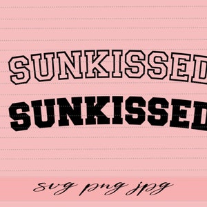 Sunkissed svg - Summer svg - Summertime svg - Vacay vibes - Tanned svg - Lakebum - Riverbum - Summer vibes svg - Trendy svg - Sun svg