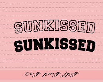 Sunkissed SVG: Summer Vacay Vibes (Digital Files)