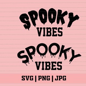 Spooky vibes svg - Spooky season svg - Spooky svg - Halloween svg - Halloween vibes svg - Halloween season - spooky szn