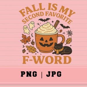 Könnte beinhalten: Herbstliches Grafikdesign mit dem Text "FALL IS MY SECOND FAVORITE F-WORD". Das Bild zeigt eine kürbisförmige Tasse mit Schlagsahne, eine schwarze Katze, Fledermäuse, Geister und Herbstblätter auf rosa Hintergrund.
