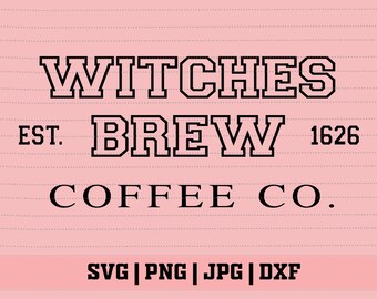 ウィッチーズブリューコーヒーSVG、ウィッチーズブリューSVG、面白い魔女のハロウィンクリップアート、ハロウィンコーヒーSVG、Cricut用カットファイル、SVG、PNG