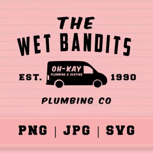 The Wet Bandits, Christmas digital design, Home Alone, Plumbing Co, Christmas Humor design, apparel design, Sublimation